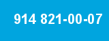914 821-00-07